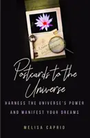 Cartoline all'universo: Sfrutta il potere dell'Universo e manifesta i tuoi sogni (Cartoline vuote per l'arte) - Postcards to the Universe: Harness the Universe's Power and Manifest Your Dreams (Blank Postcards for Art)