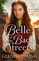 Belle of the Back Streets - Una saga potente e struggente - Belle of the Back Streets - A powerful, heartwarming saga