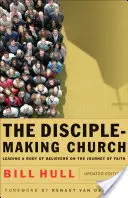 La Chiesa che fa discepoli: Guidare un corpo di credenti nel viaggio della fede - The Disciple-Making Church: Leading a Body of Believers on the Journey of Faith