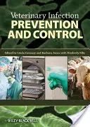 Prevenzione e controllo delle infezioni veterinarie - Veterinary Infection Prevention and Control