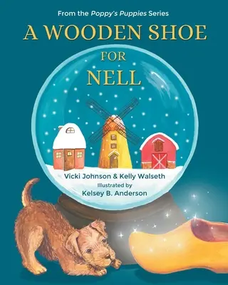 Una scarpa di legno per Nell - A Wooden Shoe for Nell