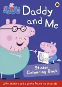 Peppa Pig: Io e papà - Libro da colorare con adesivi - Peppa Pig: Daddy and Me Sticker Colouring Book