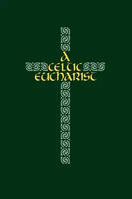 Un'eucaristia celtica - A Celtic Eucharist