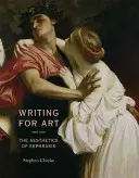 Scrivere per l'arte: L'estetica dell'ekphrasis - Writing for Art: The Aesthetics of Ekphrasis