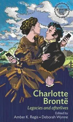 Charlotte Bront: Eredità e postumi - Charlotte Bront: Legacies and Afterlives