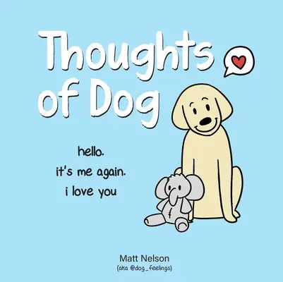 Pensieri di cane - Thoughts of Dog