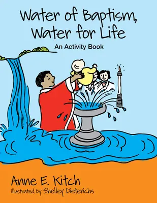 Acqua di battesimo, acqua di vita: Un libro di attività - Water of Baptism, Water for Life: An Activity Book
