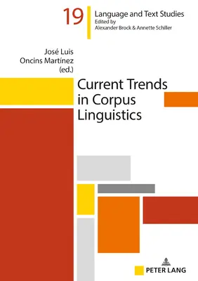 Tendenze attuali nella linguistica dei corpora - Current Trends in Corpus Linguistics