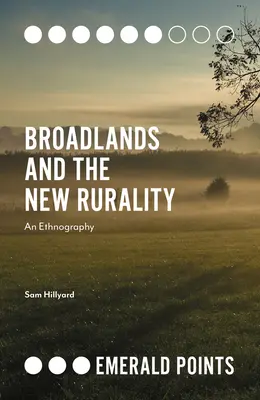 Broadlands e la nuova ruralità: Un'etnografia - Broadlands and the New Rurality: An Ethnography