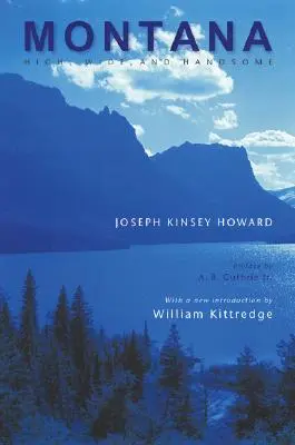 Montana: alto, largo e bello - Montana: High, Wide, and Handsome