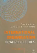 L'organizzazione internazionale nella politica mondiale - International Organisation in World Politics