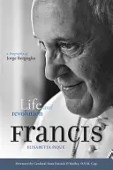 Papa Francesco: Vita e rivoluzione - Biografia di Jorge Bergoglio - Pope Francis: Life and Revolution - A Biography of Jorge Bergoglio