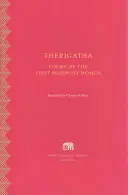 Therigatha: Poesie selezionate delle prime donne buddiste - Therigatha: Selected Poems of the First Buddhist Women