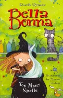 Bella Donna 2: Troppi incantesimi - Bella Donna 2: Too Many Spells