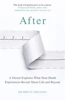 Dopo - Un medico esplora ciò che le esperienze di pre-morte rivelano sulla vita e sull'aldilà - After - A Doctor Explores What Near-Death Experiences Reveal About Life and Beyond