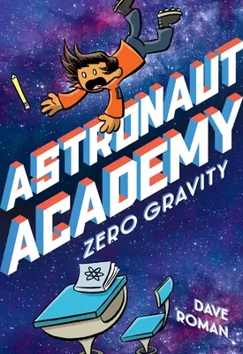 Accademia degli astronauti: Gravità zero - Astronaut Academy: Zero Gravity