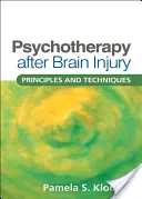Psicoterapia dopo una lesione cerebrale: Principi e tecniche - Psychotherapy After Brain Injury: Principles and Techniques