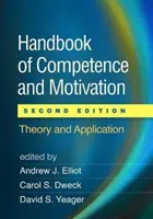 Manuale di competenza e motivazione, seconda edizione: Teoria e applicazione - Handbook of Competence and Motivation, Second Edition: Theory and Application