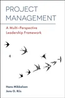 Gestione dei progetti: Un quadro di leadership multiprospettica - Project Management: A Multi-Perspective Leadership Framework