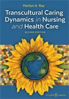 Dinamiche di cura transculturali nell'assistenza infermieristica e sanitaria - Transcultural Caring Dynamics in Nursing and Health Care