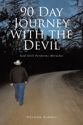 Viaggio di 90 giorni con il diavolo: Dio compie ancora miracoli - 90 Day Journey with the Devil: God Still Performs Miracles