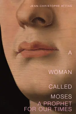Una donna chiamata Mosè: Un profeta per il nostro tempo - A Woman Called Moses: A Prophet for Our Time