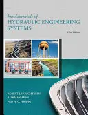 Fondamenti di ingegneria idraulica - Fundamentals of Hydraulic Engineering Systems