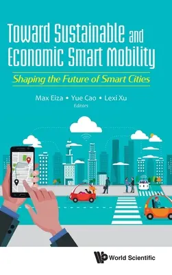 Verso una mobilità intelligente sostenibile ed economica: Dare forma al futuro delle città intelligenti - Toward Sustainable and Economic Smart Mobility: Shaping the Future of Smart Cities