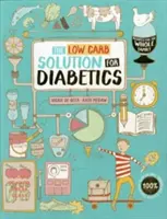 Ricettario sul diabete di tipo 1 e 2: Ricette a basso contenuto di carboidrati per tutta la famiglia - Type 1 and Type 2 Diabetes Cookbook: Low Carb Recipes for the Whole Family