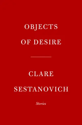 Oggetti del desiderio: storie - Objects of Desire: Stories