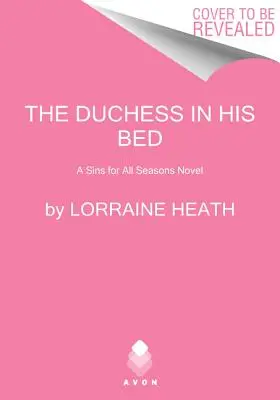 La duchessa nel suo letto: un romanzo sui peccati per tutte le stagioni - The Duchess in His Bed: A Sins for All Seasons Novel