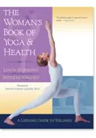 Il libro della donna sullo yoga e la salute: Una guida al benessere per tutta la vita - The Woman's Book of Yoga and Health: A Lifelong Guide to Wellness