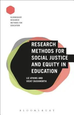 Metodi di ricerca per la giustizia sociale e l'equità nell'istruzione - Research Methods for Social Justice and Equity in Education