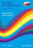 Teoria della dipendenza 2e - Theory of Addiction 2e