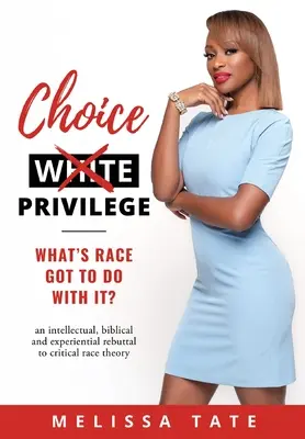 Privilegio della scelta: Cosa c'entra la razza? - Choice Privilege: Whats Race Got To Do With It?