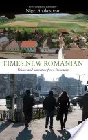 Times New Romanian: Voci e narrazioni dalla Romania - Times New Romanian: Voices and Narrative from Romania
