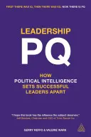 Leadership Pq: come l'intelligenza politica distingue i leader di successo - Leadership Pq: How Political Intelligence Sets Successful Leaders Apart