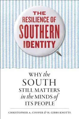 La resilienza dell'identità meridionale: Perché il Sud è ancora importante nella mente della sua gente - The Resilience of Southern Identity: Why the South Still Matters in the Minds of Its People