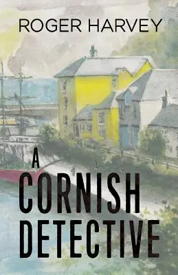 Un detective della Cornovaglia - A Cornish Detective
