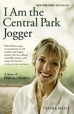 Io sono il corridore di Central Park: Una storia di speranza e possibilità - I Am the Central Park Jogger: A Story of Hope and Possibility