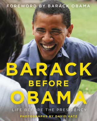Barack prima di Obama: La vita prima della presidenza - Barack Before Obama: Life Before the Presidency