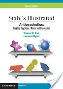 Antipsicotici: Trattamento di psicosi, mania e depressione - Antipsychotics: Treating Psychosis, Mania and Depression