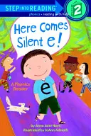 Arriva Silent E! - Here Comes Silent E!