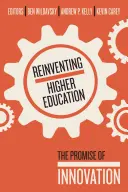 Reinventare l'istruzione superiore: La promessa dell'innovazione - Reinventing Higher Education: The Promise of Innovation