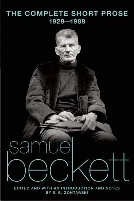 La prosa breve completa di Samuel Beckett, 1929-1989 - The Complete Short Prose of Samuel Beckett, 1929-1989