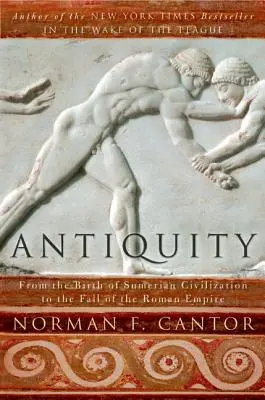 L'antichità: Dalla nascita della civiltà sumera alla caduta dell'impero romano - Antiquity: From the Birth of Sumerian Civilization to the Fall of the Roman Empire