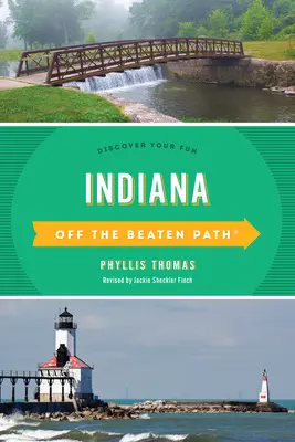 Indiana Fuori dai sentieri battuti(r): Scopri il tuo divertimento - Indiana Off the Beaten Path(r): Discover Your Fun