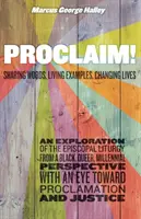 Proclamare! Condividere le parole, vivere gli esempi, cambiare le vite - Proclaim!: Sharing Words, Living Examples, Changing Lives
