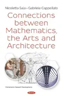 Connessioni tra matematica, arti e architettura - Connections between Mathematics, the Arts and Architecture