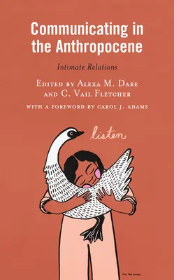 Comunicare nell'Antropocene: Relazioni intime - Communicating in the Anthropocene: Intimate Relations